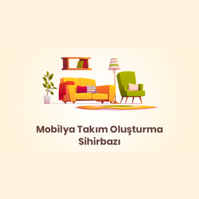Mobilya Takım Oluşturma Sihirbazı